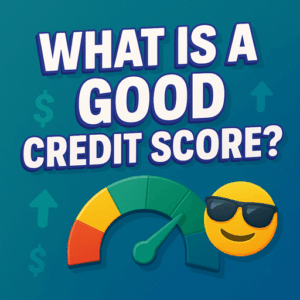 What Is a Good Credit Score